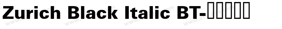 Zurich Black Italic BT字体转换